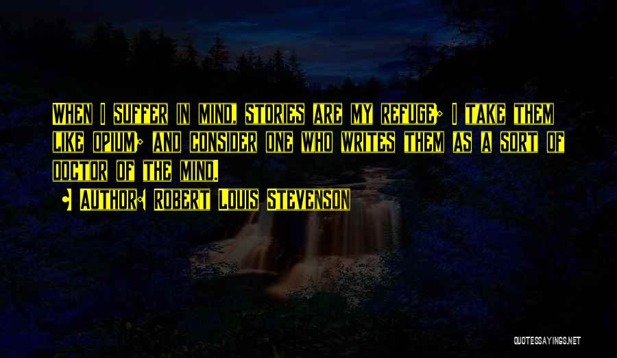 Stevenson Quotes By Robert Louis Stevenson