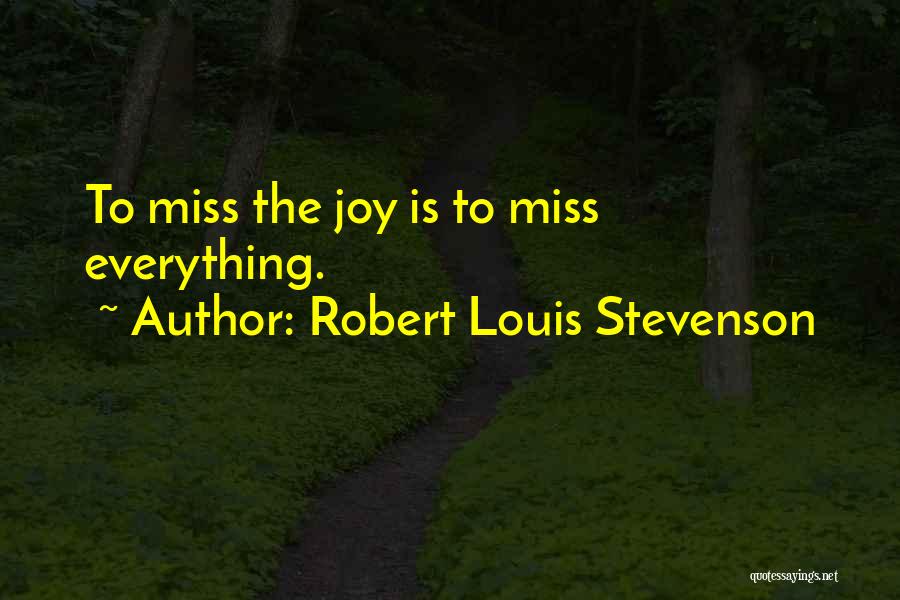 Stevenson Robert Louis Quotes By Robert Louis Stevenson