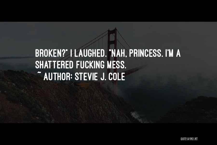 Stevie J. Cole Quotes 1747798