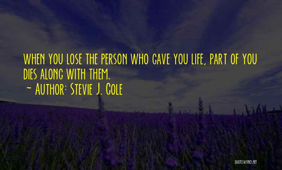 Stevie J. Cole Quotes 1890187