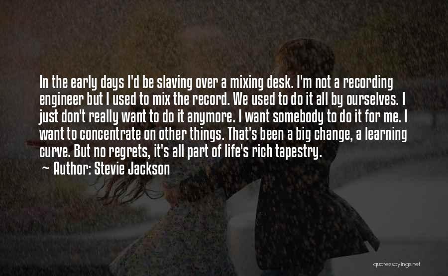 Stevie Jackson Quotes 1486297