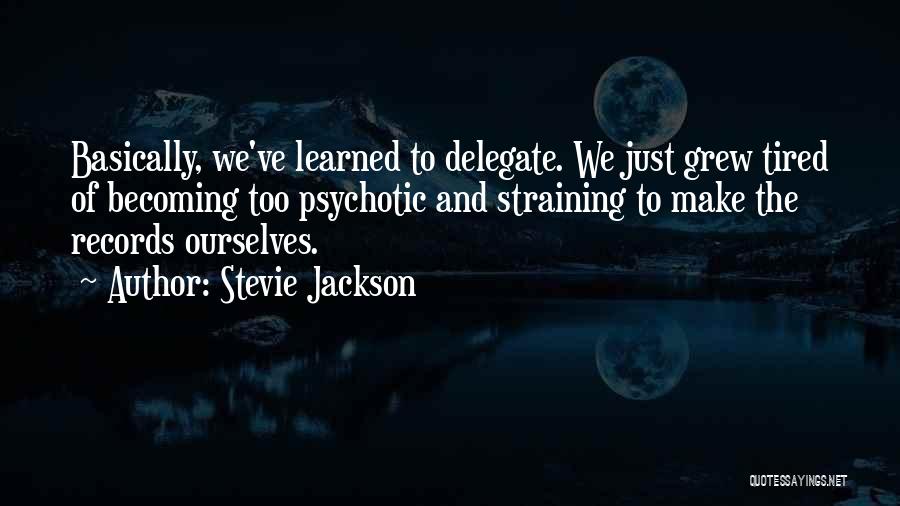 Stevie Jackson Quotes 488225