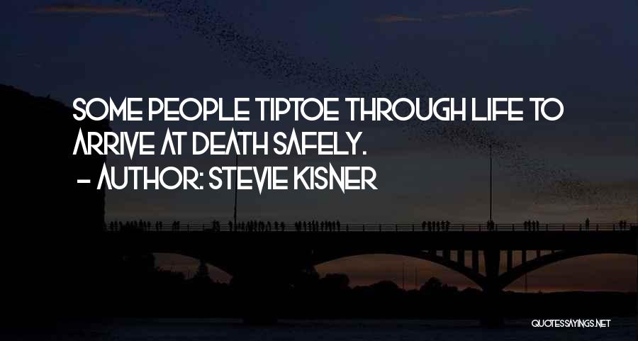 Stevie Kisner Quotes 1407474