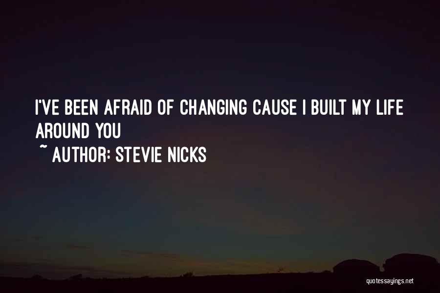 Stevie Nicks Landslide Quotes By Stevie Nicks