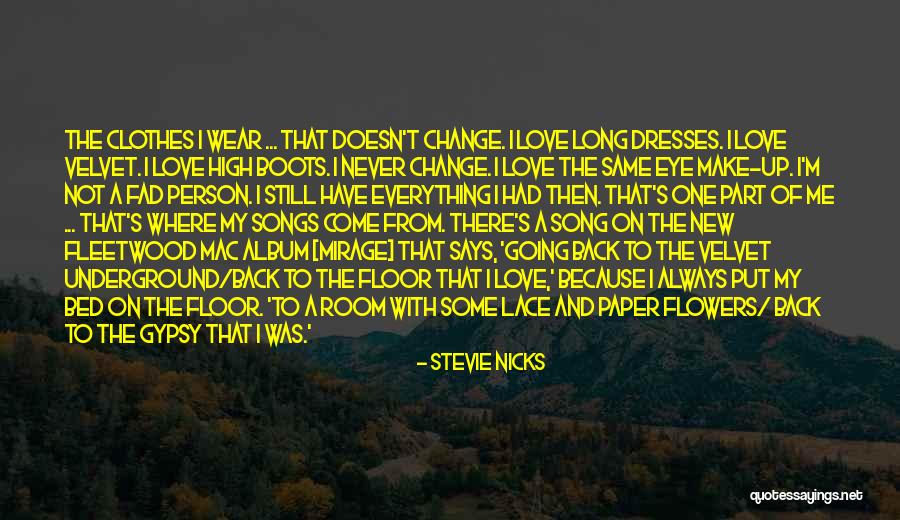 Stevie Nicks Love Song Quotes By Stevie Nicks Stevie Nicks Love Song Quotes By Stevie Nicks