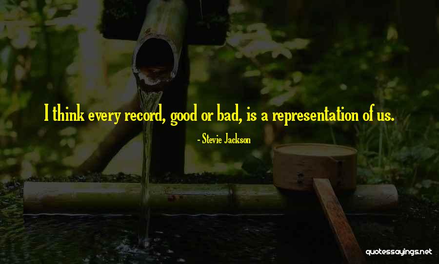 Stevie Quotes By Stevie Jackson Stevie Quotes By Stevie Jackson