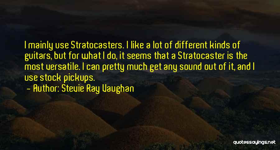 Stevie Ray Vaughan Quotes 2092534