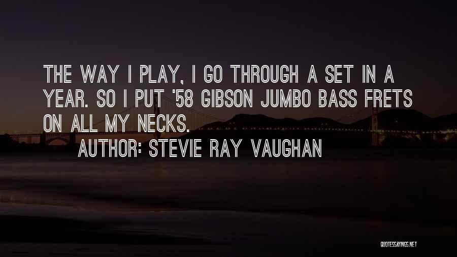 Stevie Ray Vaughan Quotes 2137363