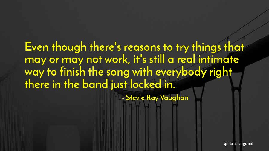 Stevie Ray Vaughan Song Quotes By Stevie Ray Vaughan Stevie Ray Vaughan Song Quotes By Stevie Ray Vaughan