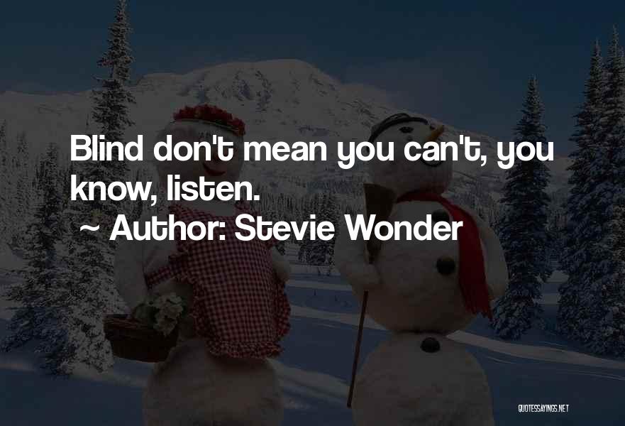 Stevie Wonder Quotes 1958601