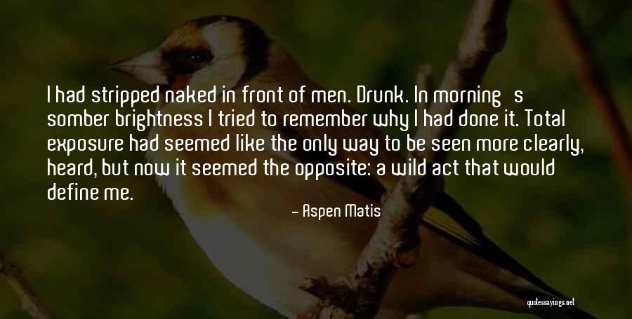 Stevii Huckeba Quotes By Aspen Matis Stevii Huckeba Quotes By Aspen Matis