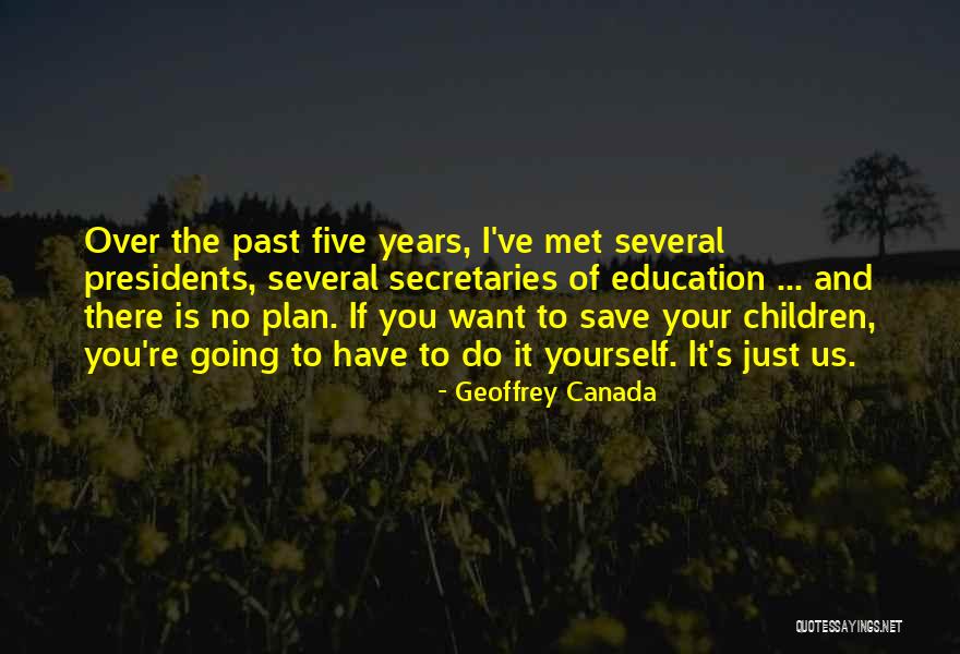 Stevsevilempire Quotes By Geoffrey Canada Stevsevilempire Quotes By Geoffrey Canada