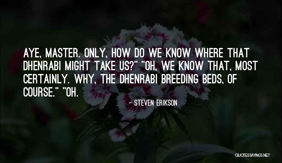 Stevsevilempire Quotes By Steven Erikson Stevsevilempire Quotes By Steven Erikson