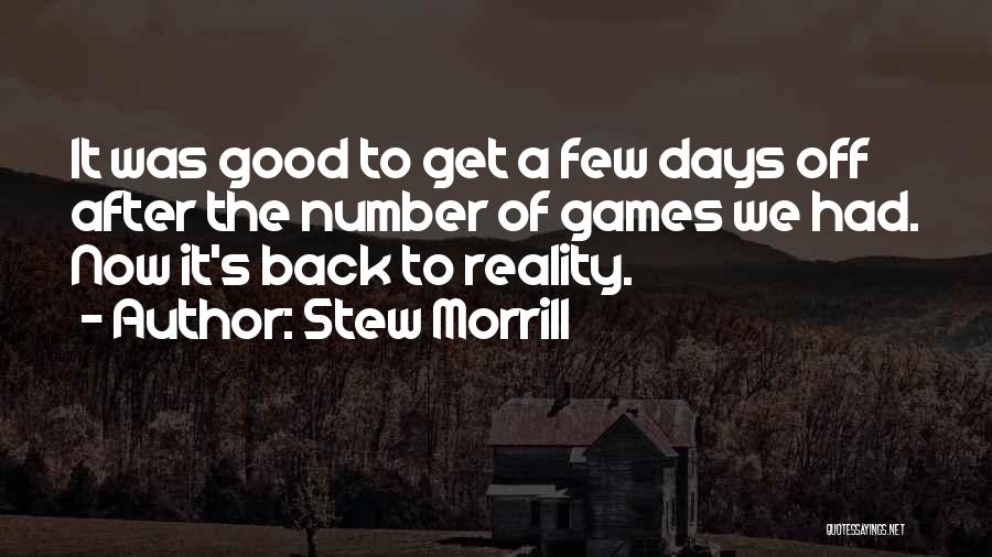Stew Morrill Quotes 1528099
