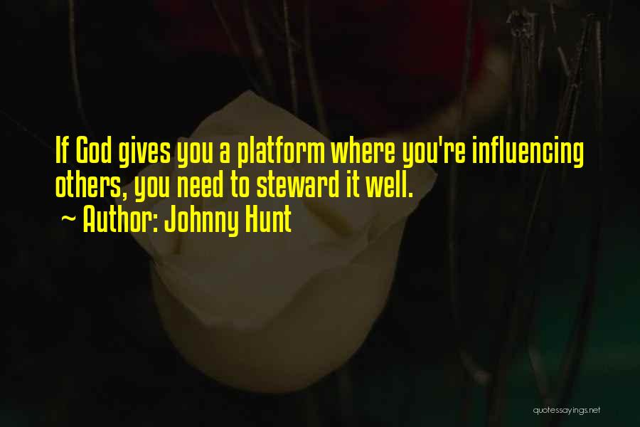 Steward Leadership Quotes By Johnny Hunt
