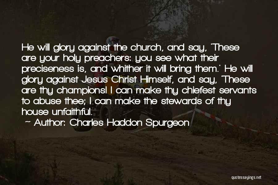 Stewards Quotes By Charles Haddon Spurgeon