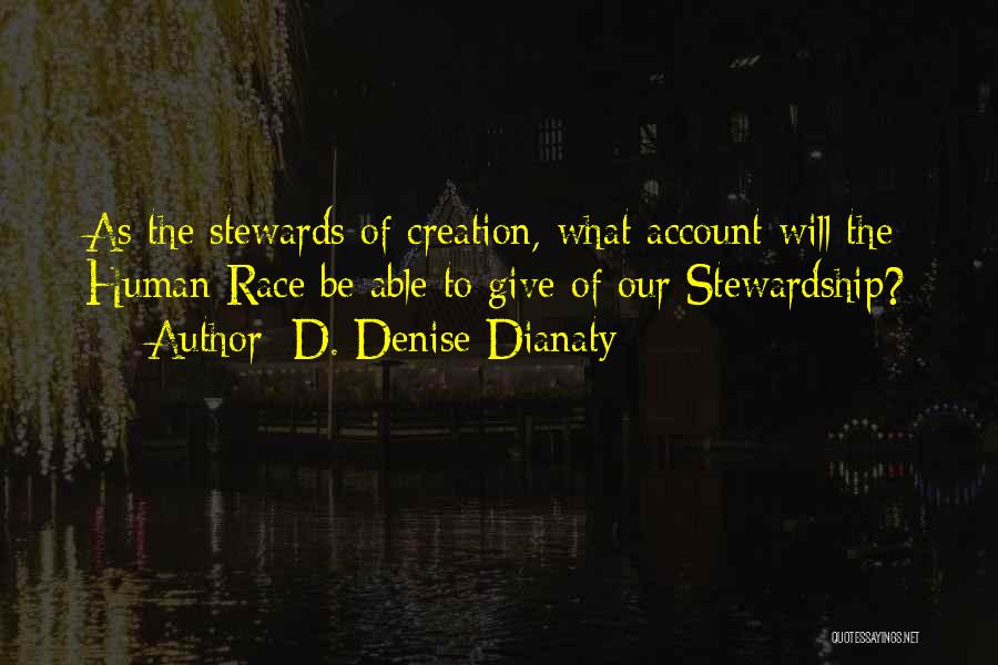 Stewards Quotes By D. Denise Dianaty