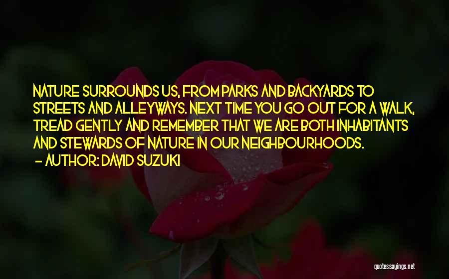 Stewards Quotes By David Suzuki