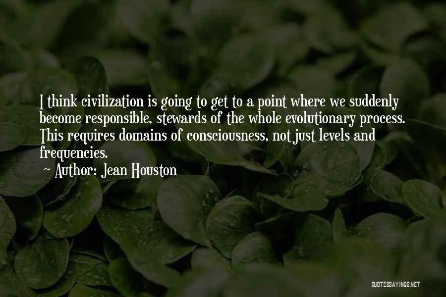 Stewards Quotes By Jean Houston