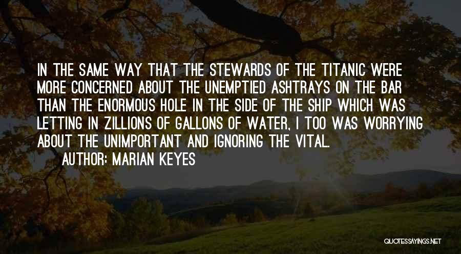 Stewards Quotes By Marian Keyes