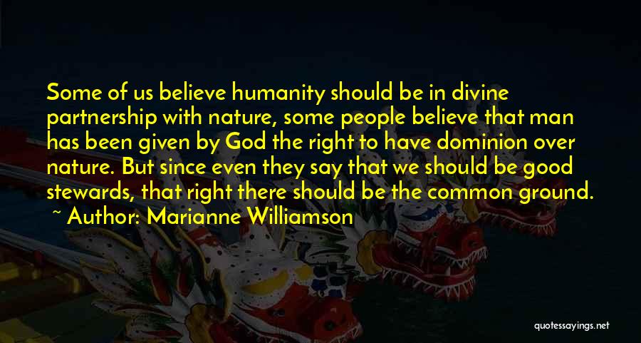 Stewards Quotes By Marianne Williamson