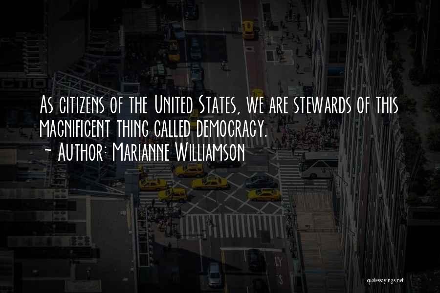 Stewards Quotes By Marianne Williamson