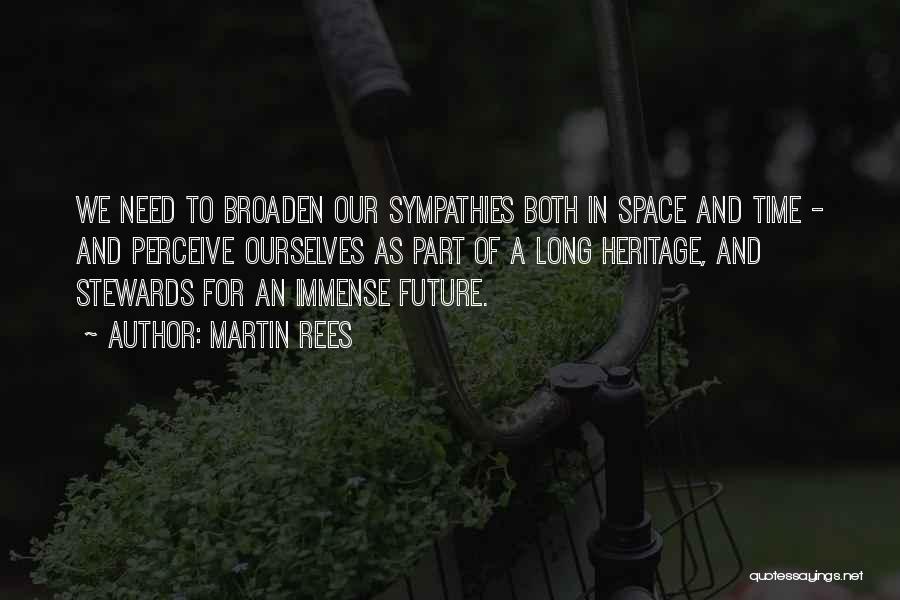 Stewards Quotes By Martin Rees