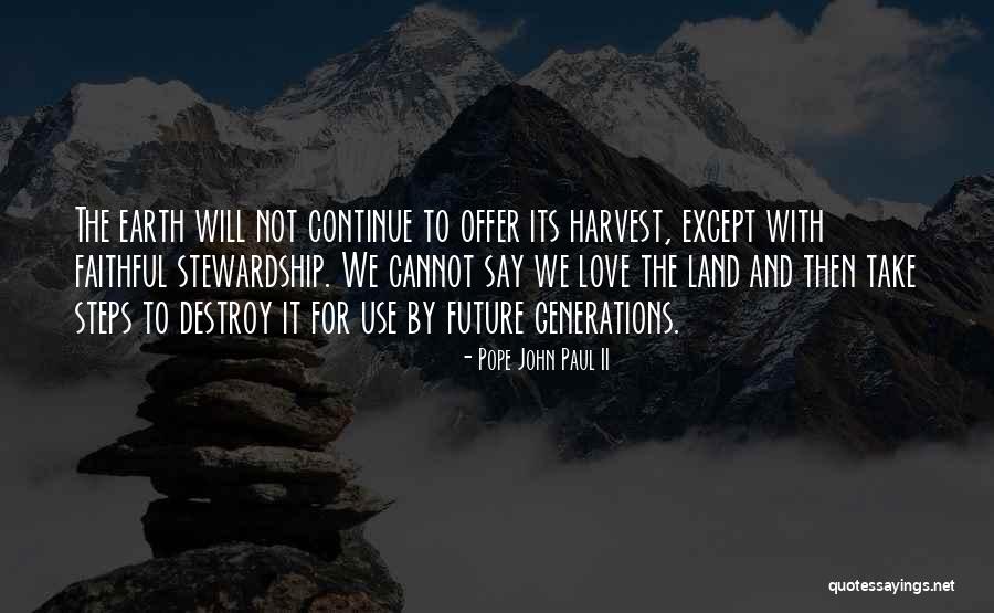 Stewardship Environment Quotes By Pope John Paul II Stewardship Environment Quotes By Pope John Paul II