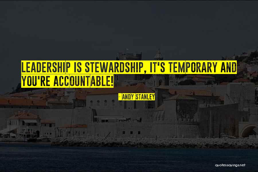 Stewardship Leadership Quotes By Andy Stanley Stewardship Leadership Quotes By Andy Stanley
