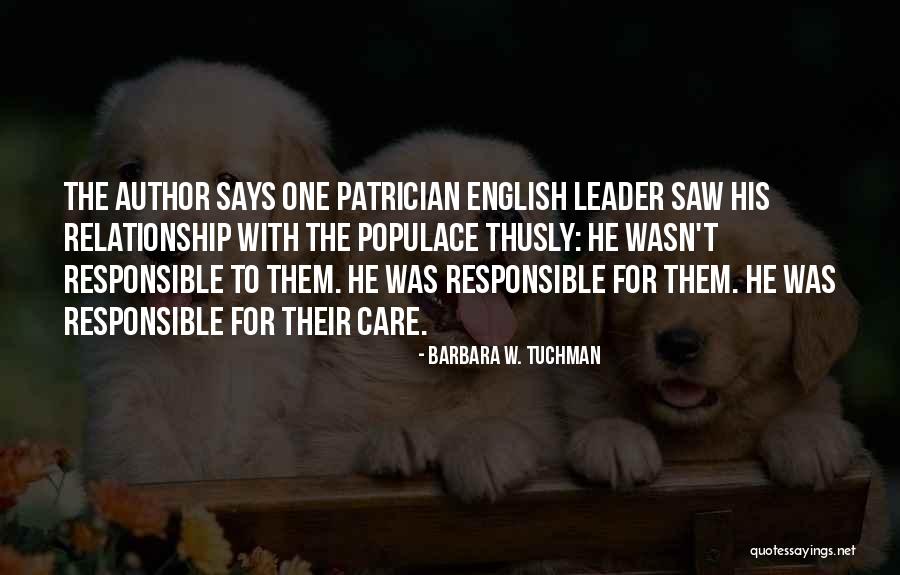 Stewardship Leadership Quotes By Barbara W. Tuchman Stewardship Leadership Quotes By Barbara W. Tuchman