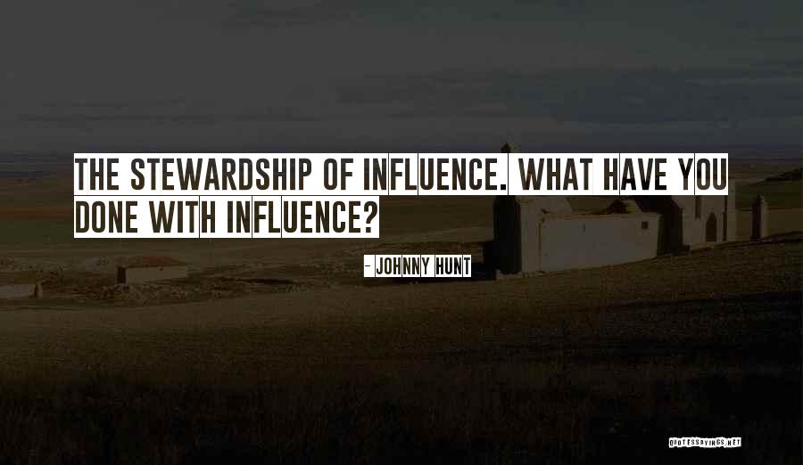 Stewardship Leadership Quotes By Johnny Hunt Stewardship Leadership Quotes By Johnny Hunt