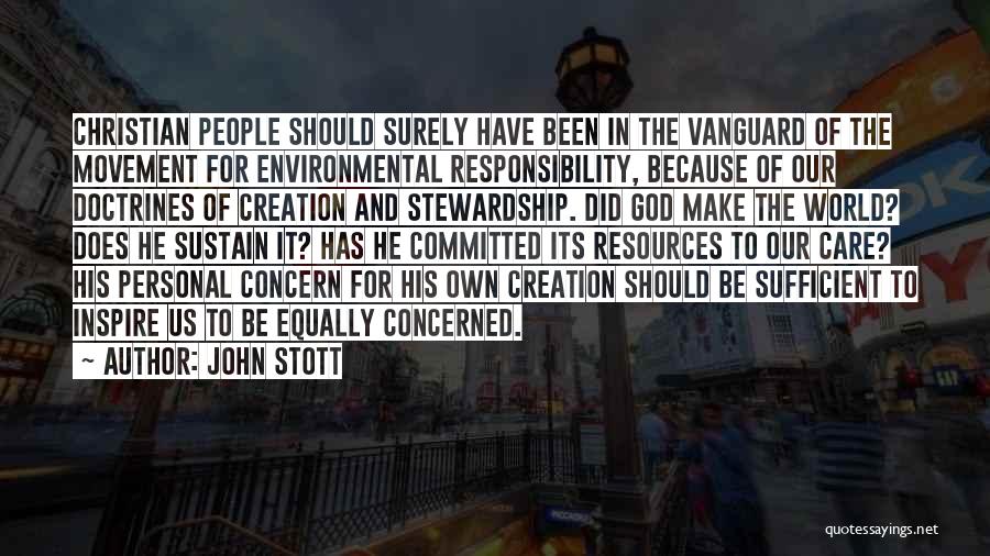 Stewardship Of Creation Quotes By John Stott