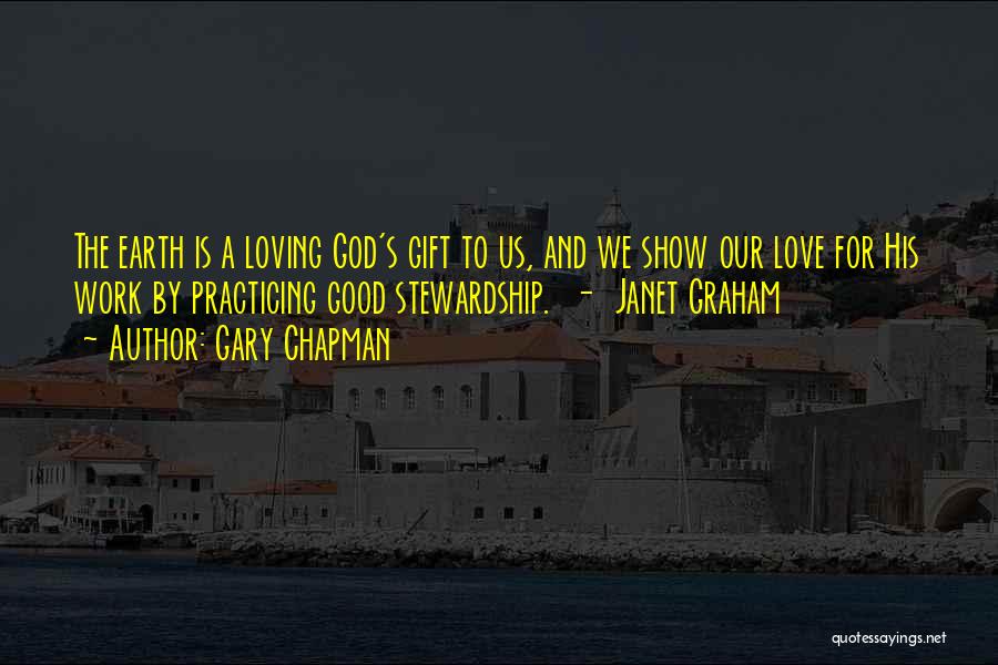 Stewardship Quotes By Gary Chapman