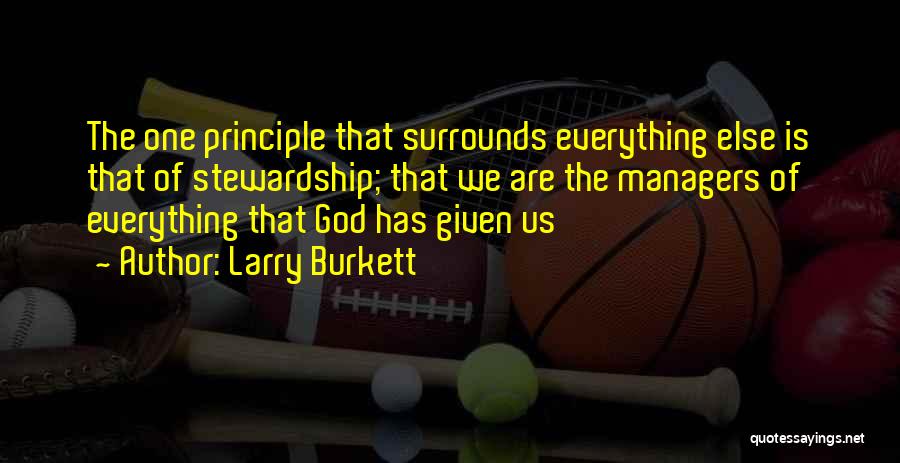 Stewardship Quotes By Larry Burkett