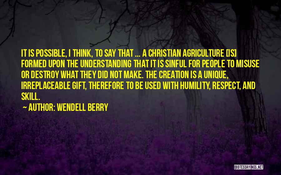 Stewardship Quotes By Wendell Berry