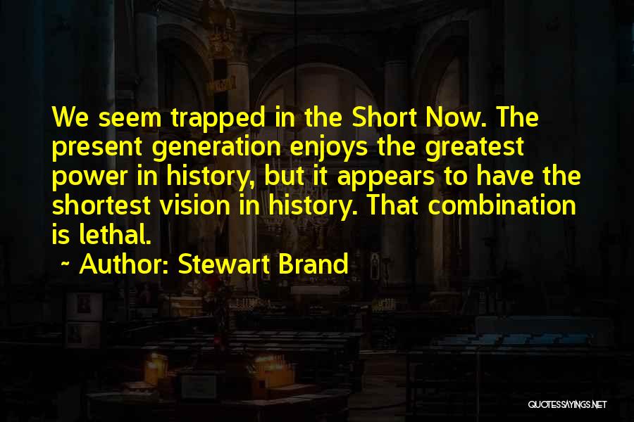 Stewart Brand Quotes 276336