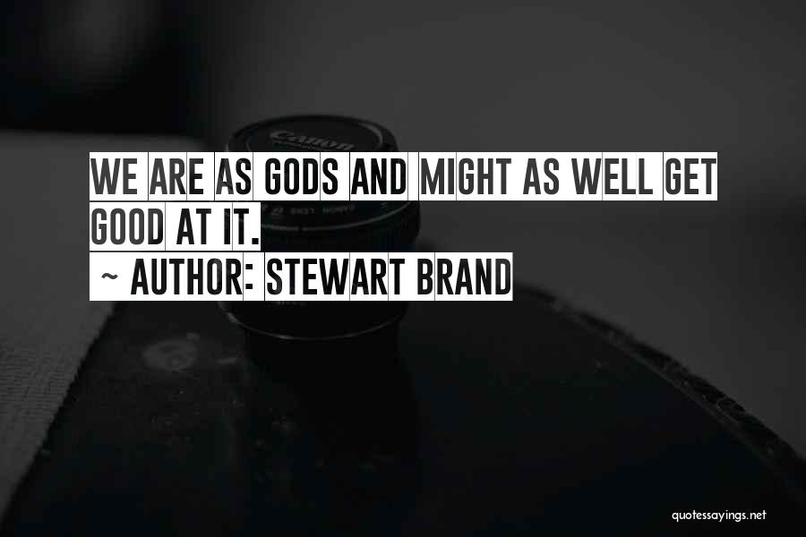 Stewart Brand Quotes 688775