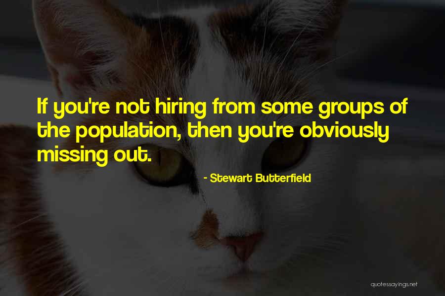 Stewart Butterfield Quotes 1097208