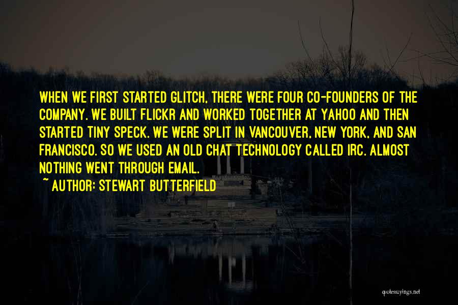 Stewart Butterfield Quotes 1492652
