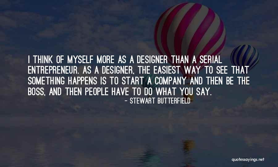 Stewart Butterfield Quotes 1774257