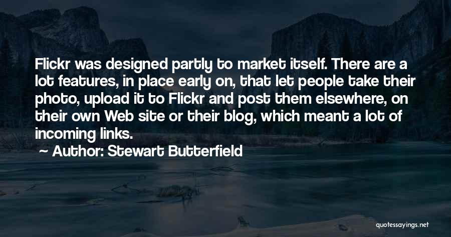 Stewart Butterfield Quotes 2112393