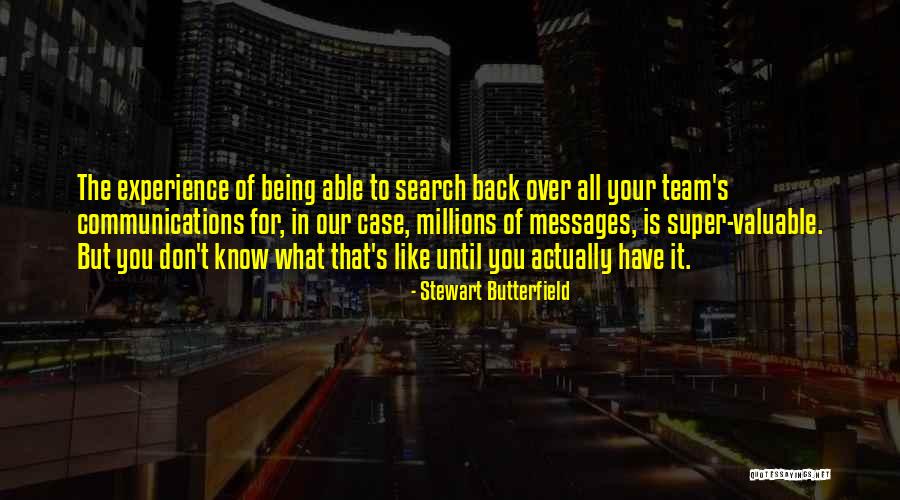 Stewart Butterfield Quotes 2266732