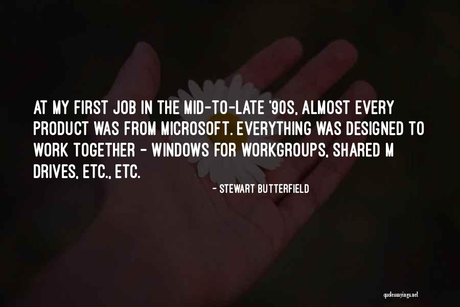 Stewart Butterfield Quotes 394139