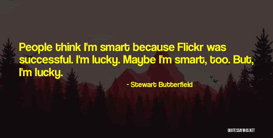 Stewart Butterfield Quotes 695684