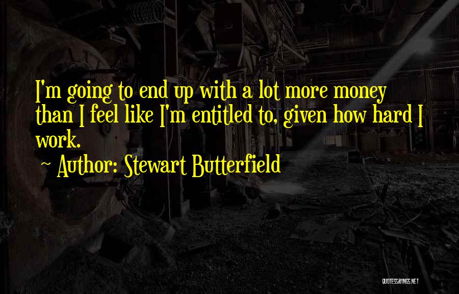 Stewart Butterfield Quotes 827966