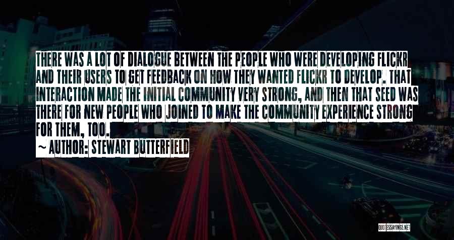 Stewart Butterfield Quotes 909041