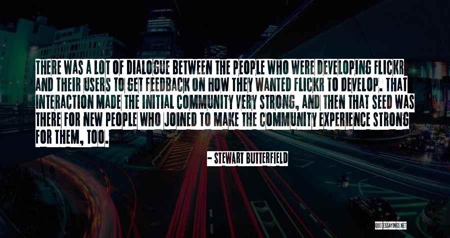 Stewart Butterfield Quotes 909041