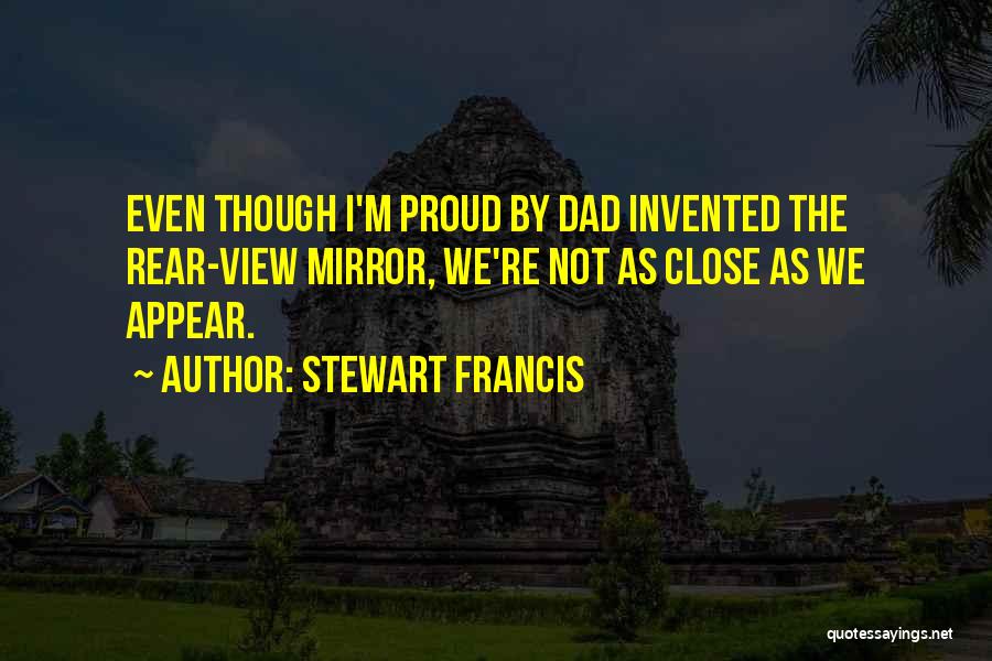 Stewart Francis Quotes 1204460