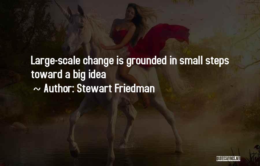 Stewart Friedman Quotes 830270