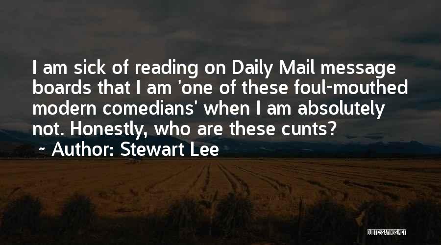 Stewart Lee Quotes 1937535